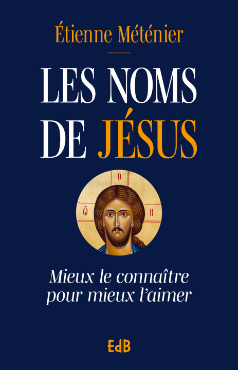 Buch Les noms de Jésus Méténier