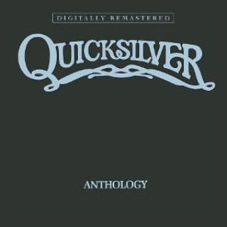 Audio Anthology Quicksilver Messenger Service
