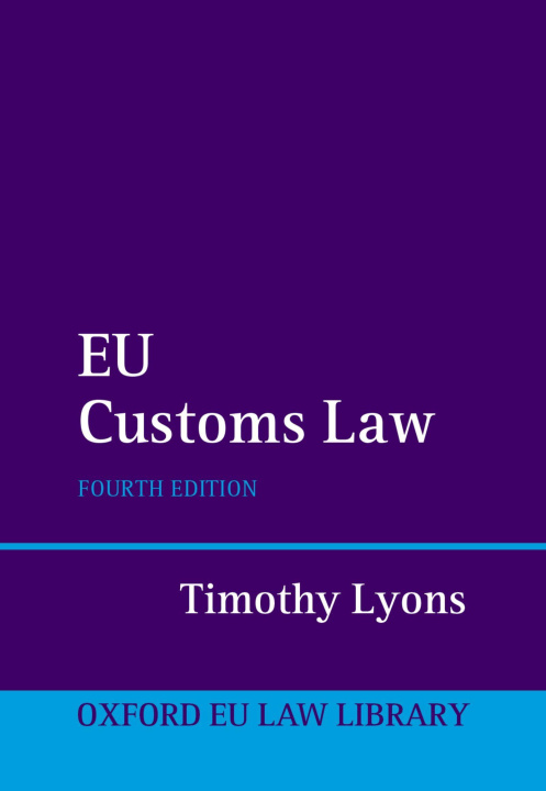 Kniha EU Customs Law 4e Lyons