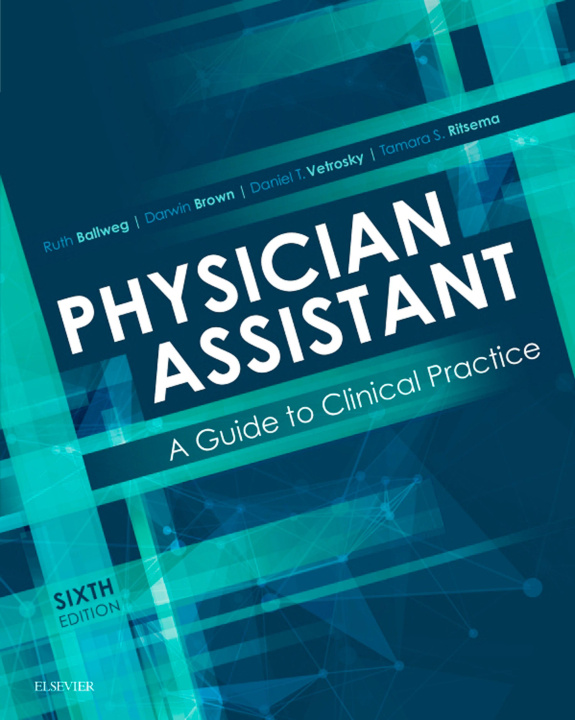 E-kniha Physician Assistant: A Guide to Clinical Practice Ruth Ballweg