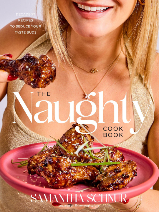 Kniha The Naughty Cookbook SCHNUR SAMANTHA