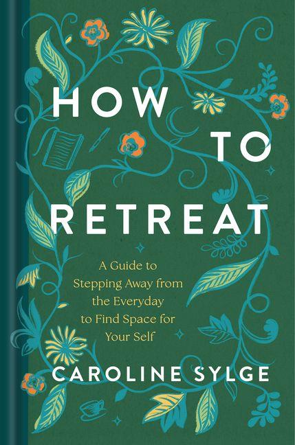 Buch How to Retreat SYLGE CAROLINE