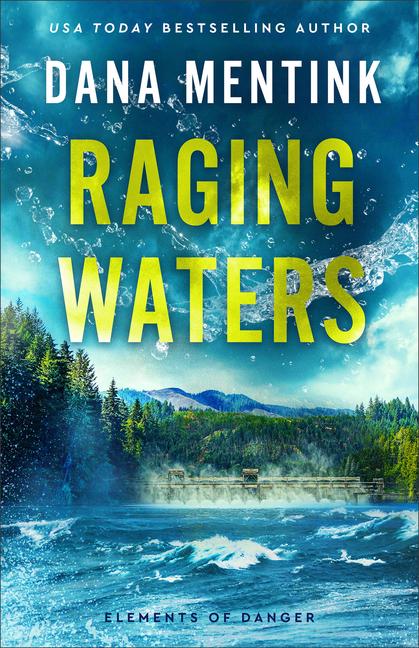 Kniha Raging Waters Dana Mentink
