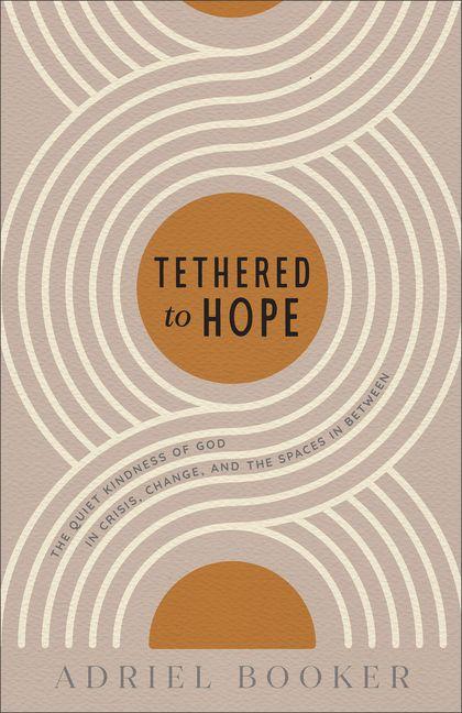 Buch Tethered to Hope Adriel Booker