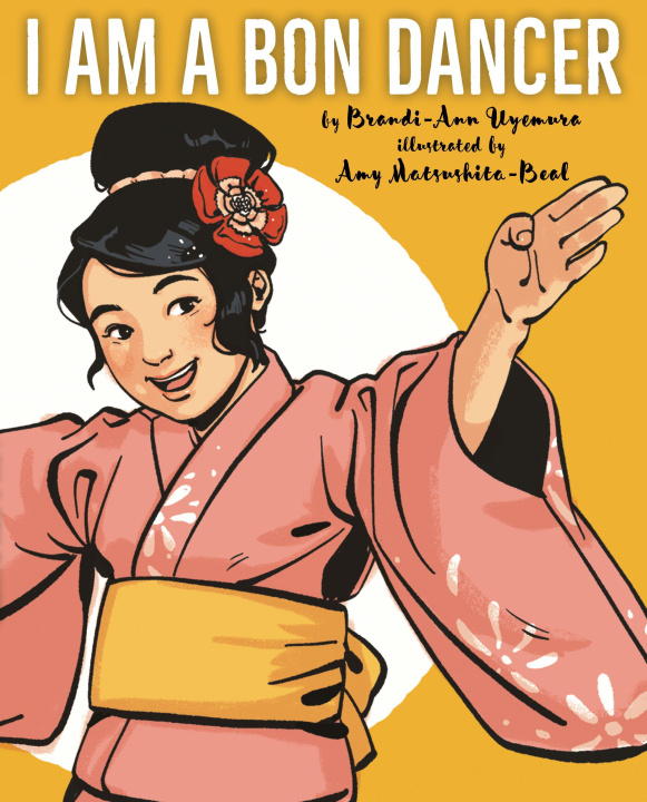 Kniha I Am a Bon Dancer Amy Matsushita-Beal