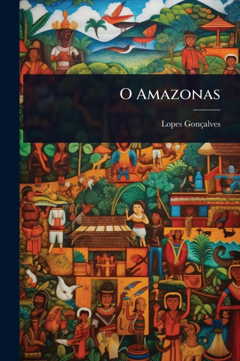 Kniha O Amazonas 