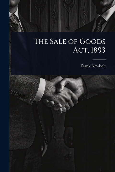 Kniha The Sale of Goods Act, 1893 