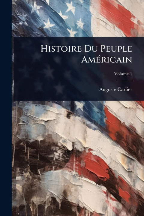 Buch Histoire Du Peuple AmÃ(c)ricain 
