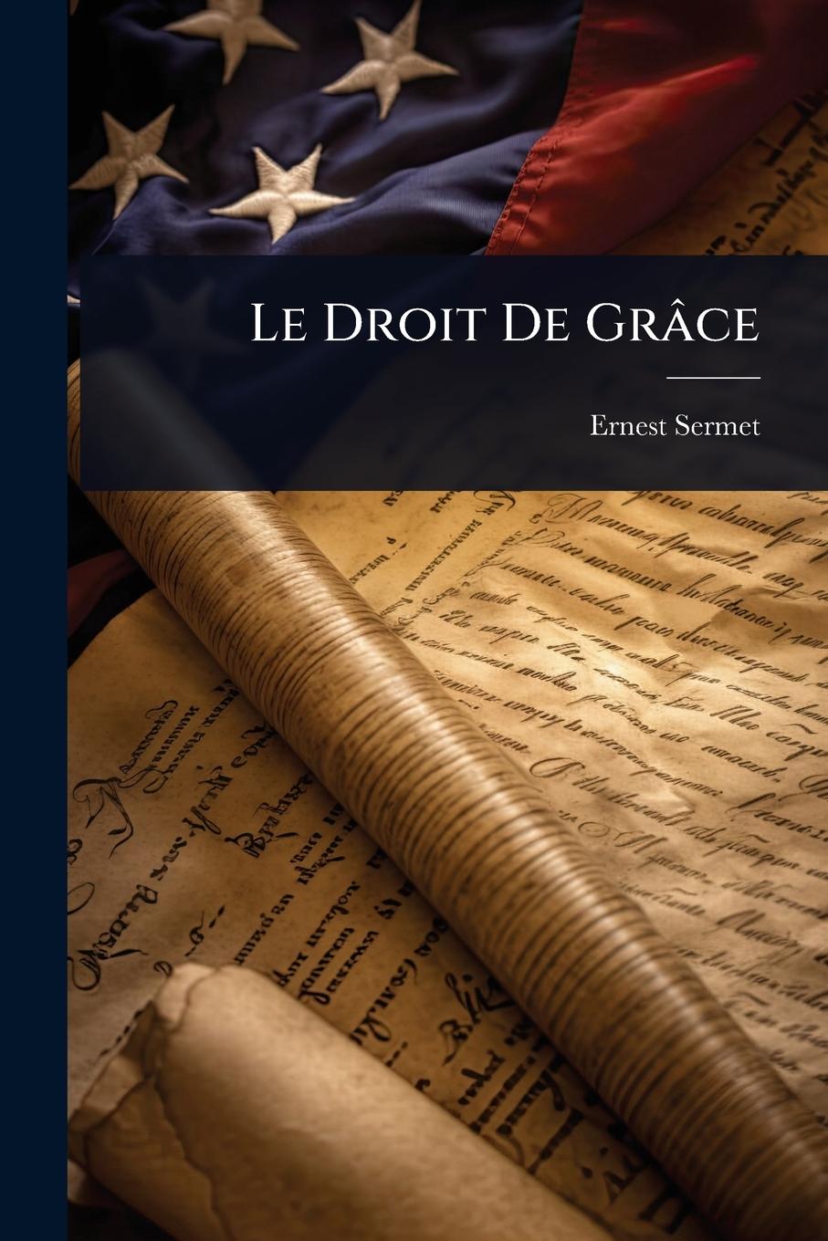 Kniha Le Droit De Grâce 