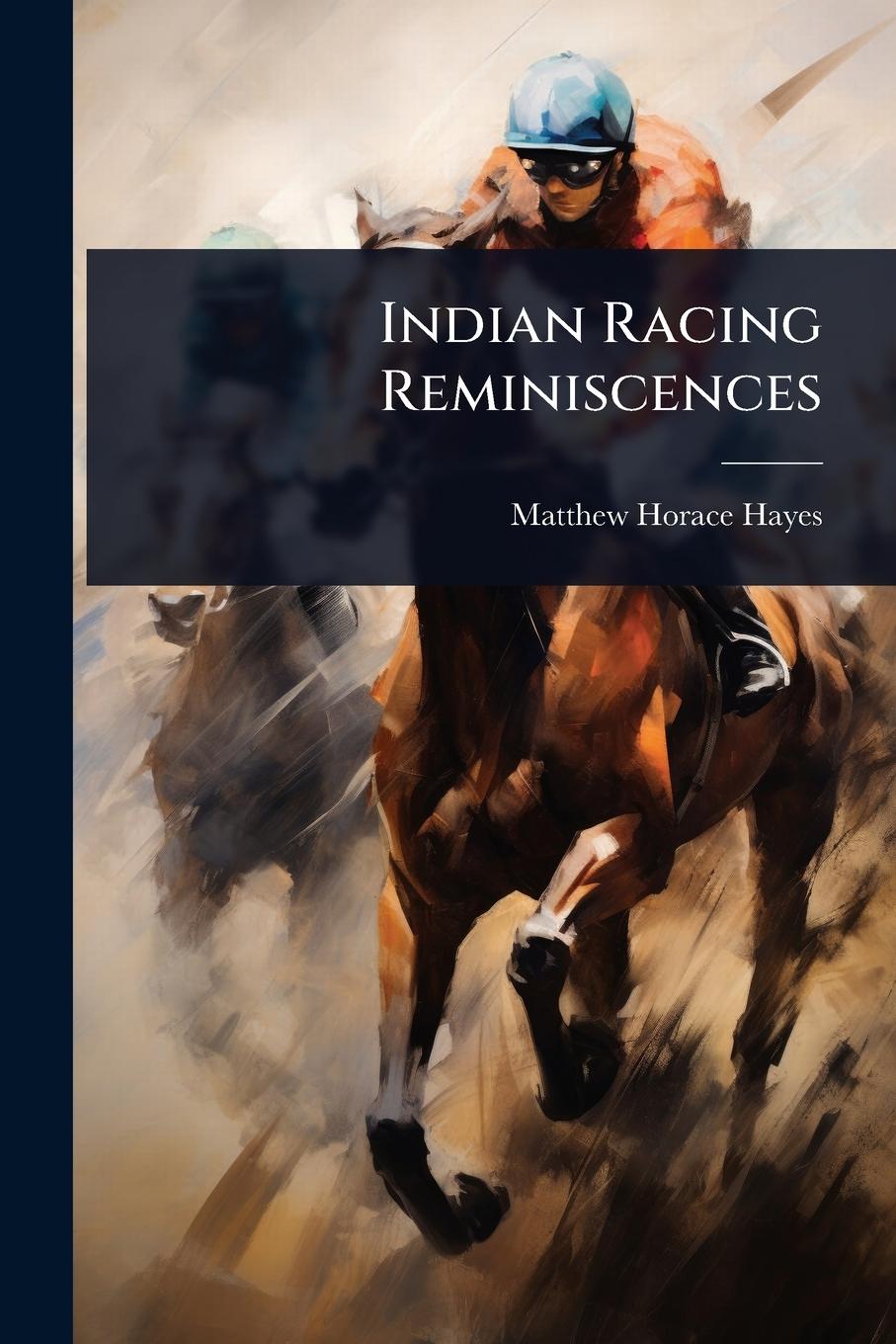 Kniha Indian Racing Reminiscences 