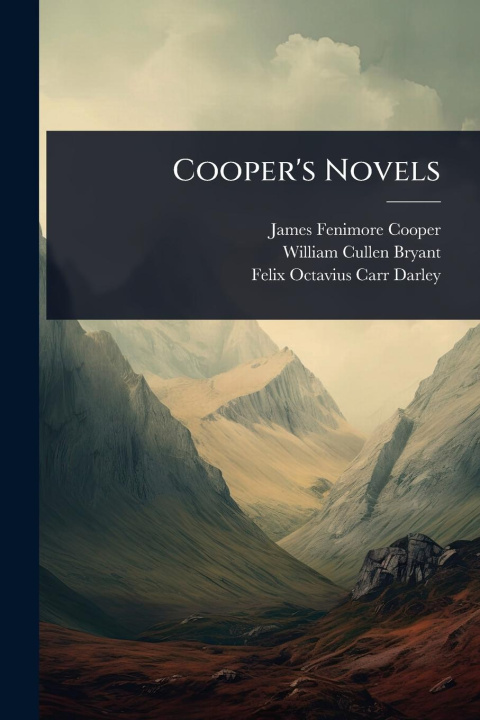 Kniha Cooper's Novels William Cullen Bryant