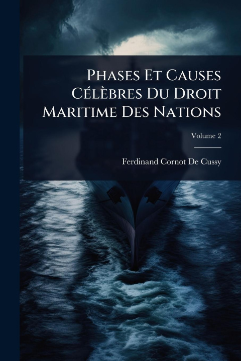 Buch Phases Et Causes CÃ(c)lèbres Du Droit Maritime Des Nations 