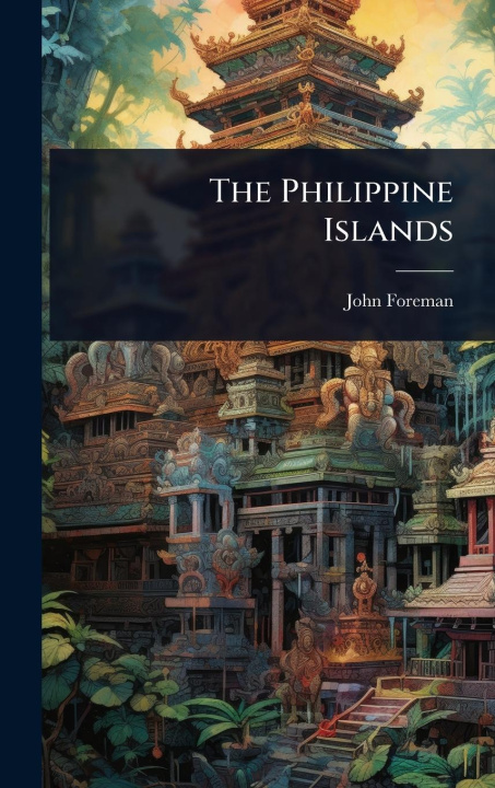Knjiga The Philippine Islands 
