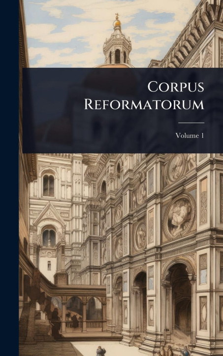 Kniha Corpus Reformatorum 