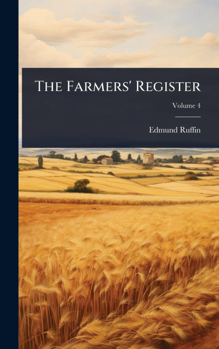 Kniha The Farmers' Register 