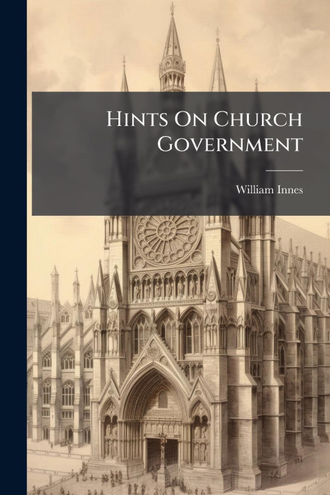 Kniha Hints On Church Government 