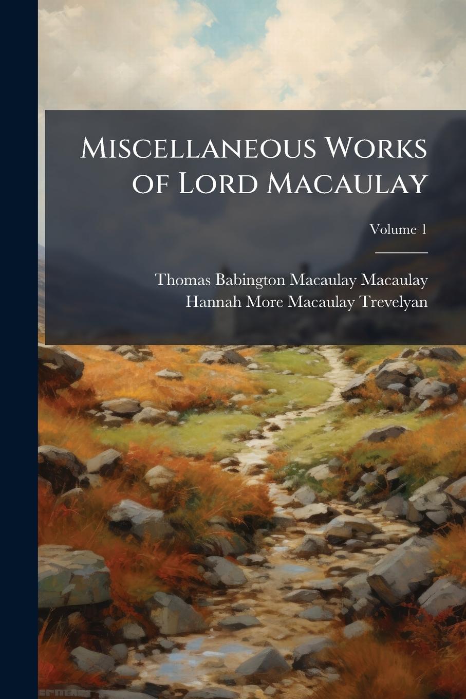 Knjiga Miscellaneous Works of Lord Macaulay Hannah More Macaulay Trevelyan