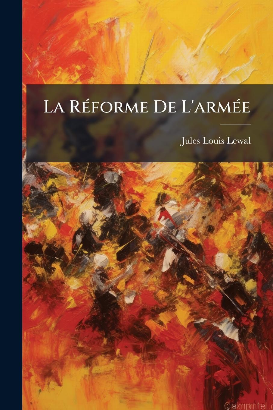 Buch La RÃ(c)forme De L'armÃ(c)e 