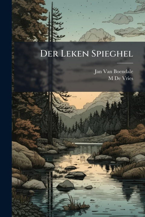 Kniha Der Leken Spieghel M. De Vries