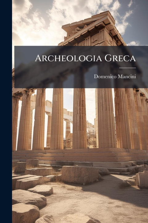 Kniha Archeologia Greca 