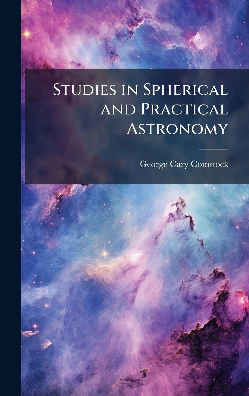 Kniha Studies in Spherical and Practical Astronomy 