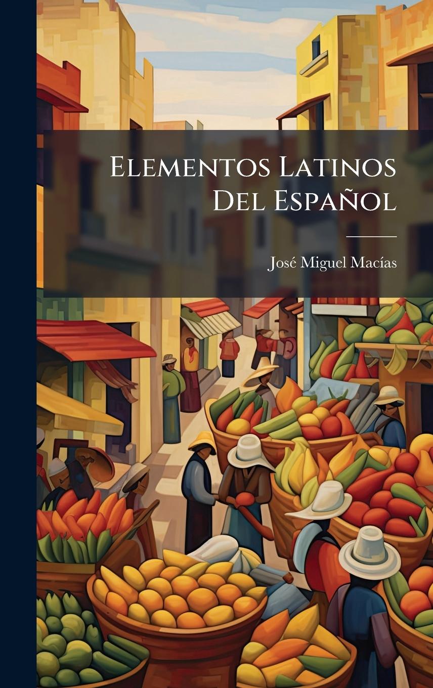 Kniha Elementos Latinos Del Español 