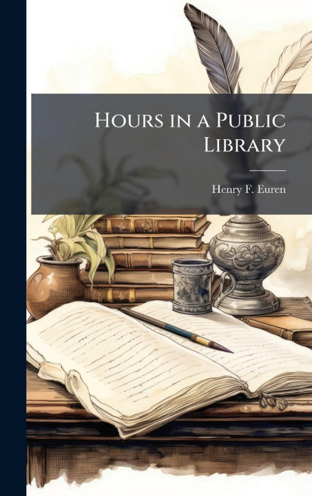 Kniha Hours in a Public Library 