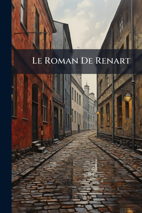 Kniha Le Roman De Renart 