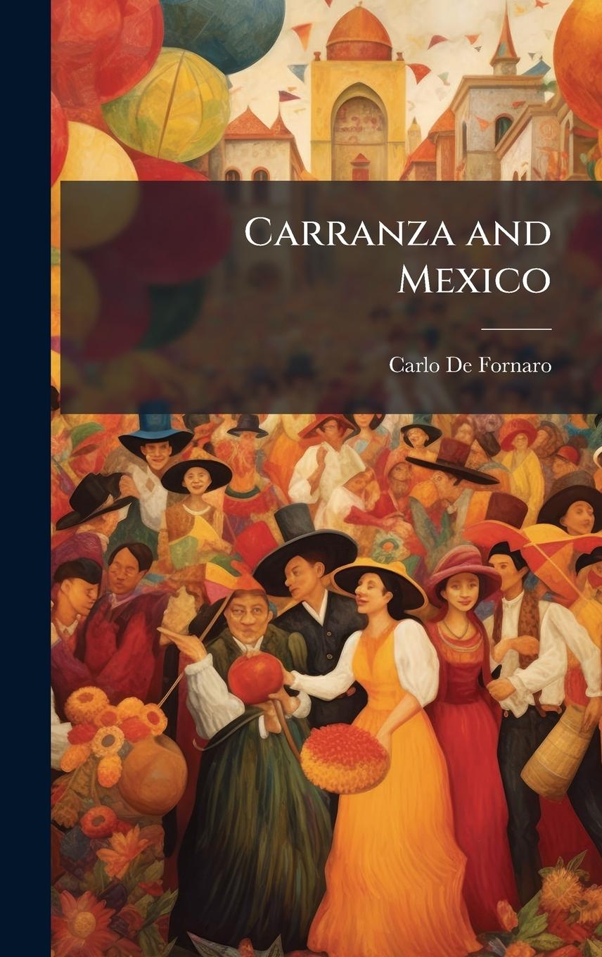Kniha Carranza and Mexico 