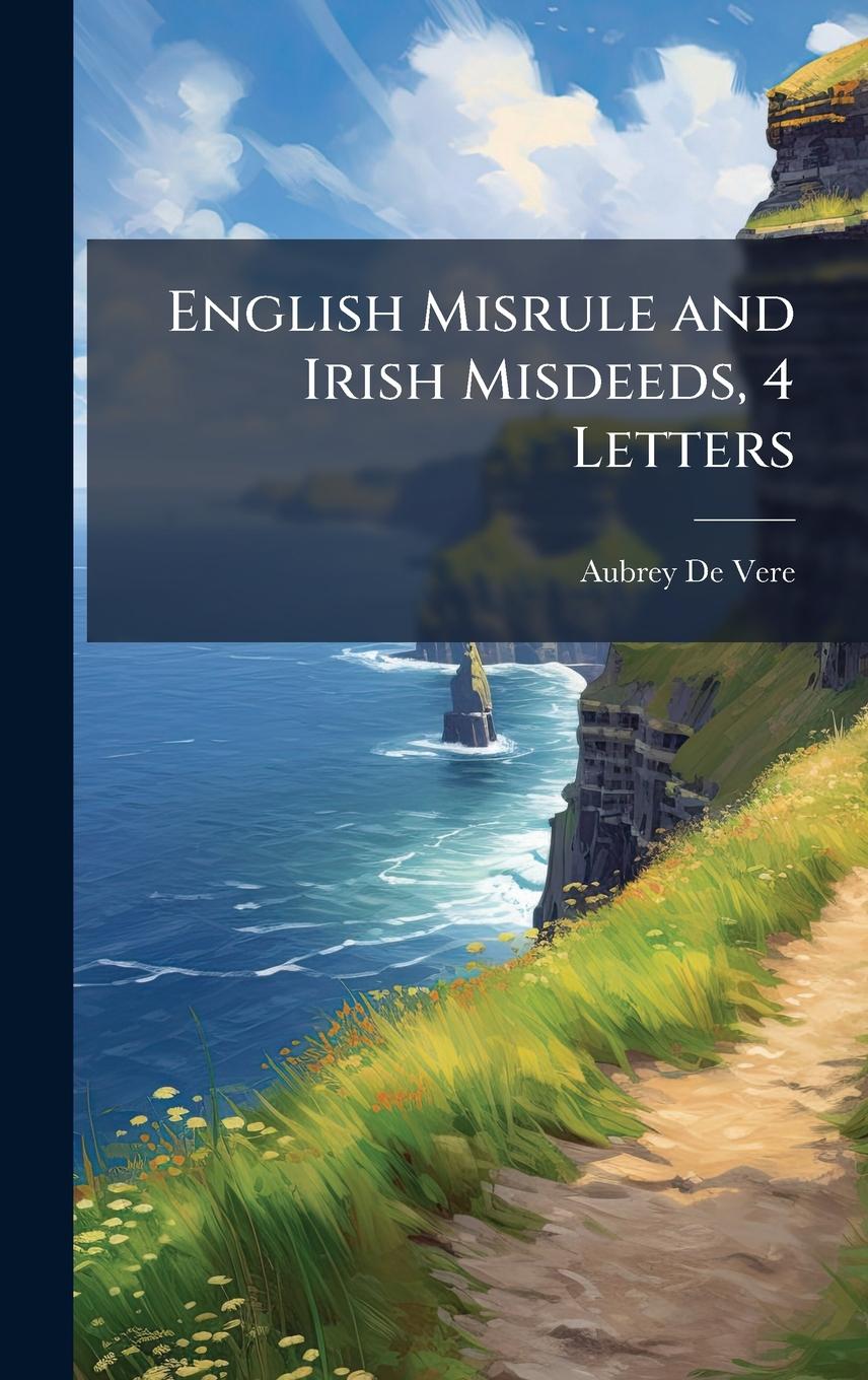 Buch English Misrule and Irish Misdeeds, 4 Letters 