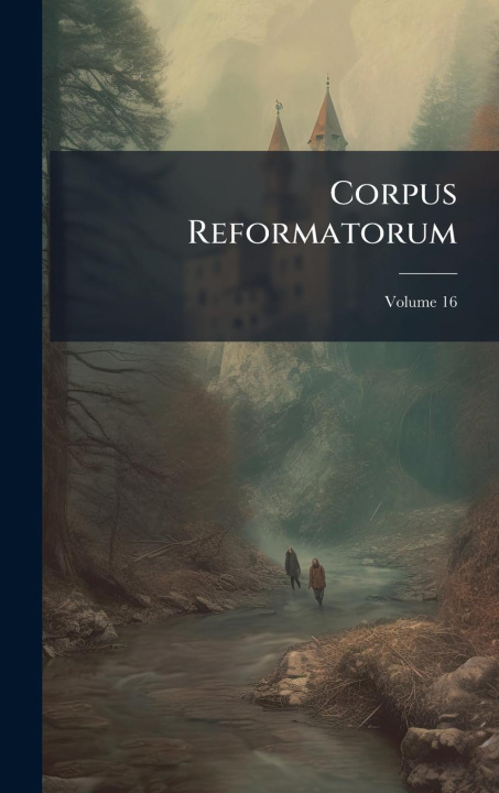 Kniha Corpus Reformatorum 
