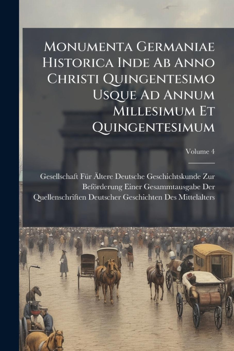 Buch Monumenta Germaniae Historica Inde Ab Anno Christi Quingentesimo Usque Ad Annum Millesimum Et Quingentesimum 