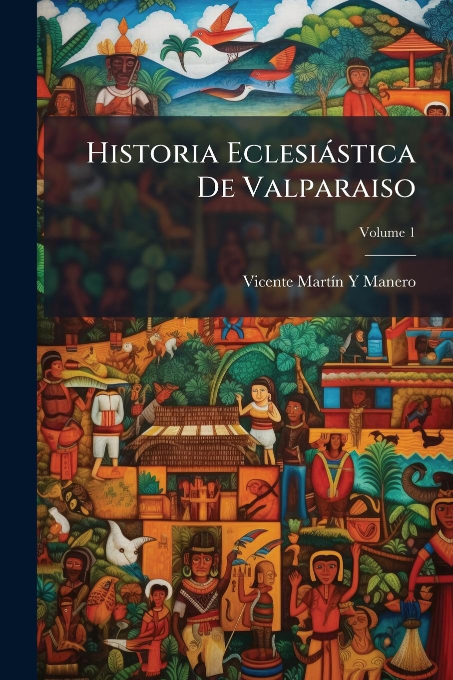 Kniha Historia Eclesiàstica De Valparaiso 