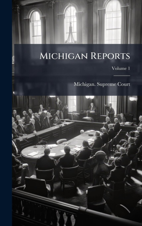 Kniha Michigan Reports 