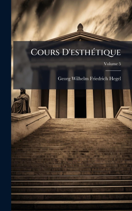 Kniha Cours D'esthÃ(c)tique 