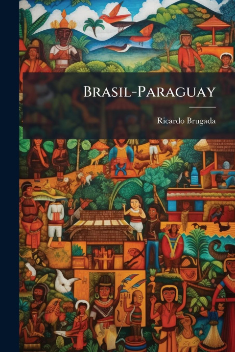 Knjiga Brasil-Paraguay 