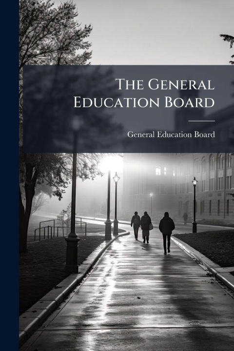Kniha The General Education Board 