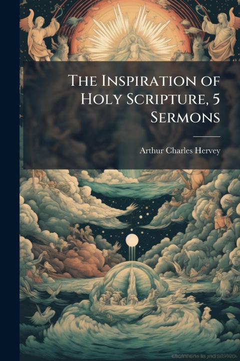 Kniha The Inspiration of Holy Scripture, 5 Sermons 
