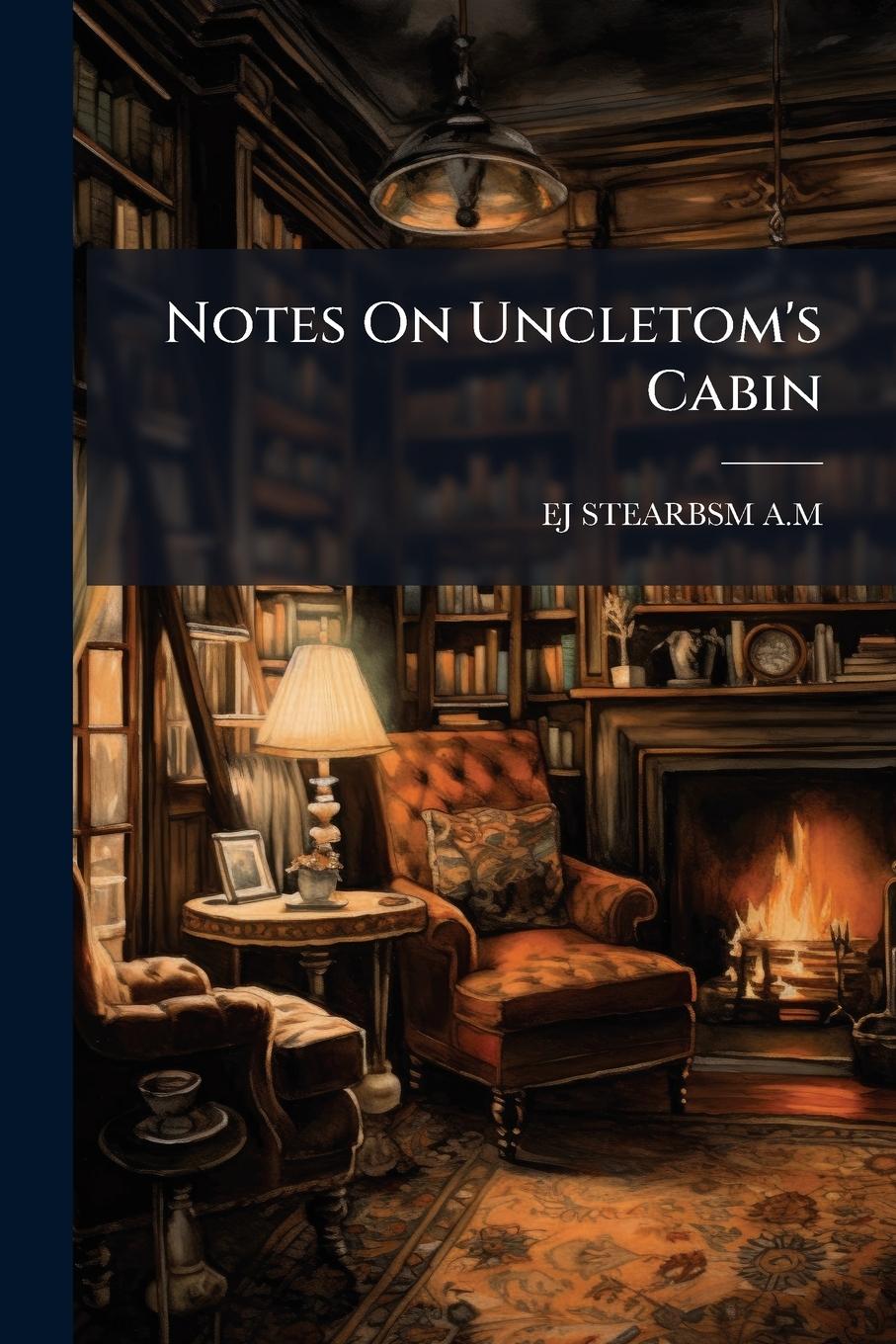 Kniha Notes On Uncletom's Cabin 