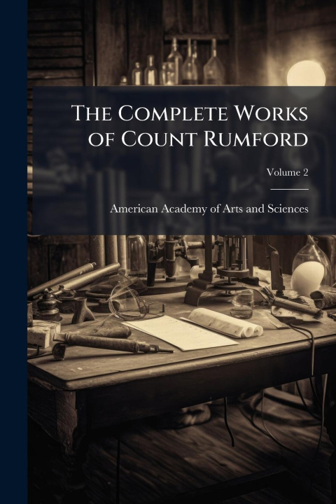 Kniha The Complete Works of Count Rumford 