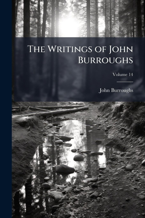 Knjiga The Writings of John Burroughs 