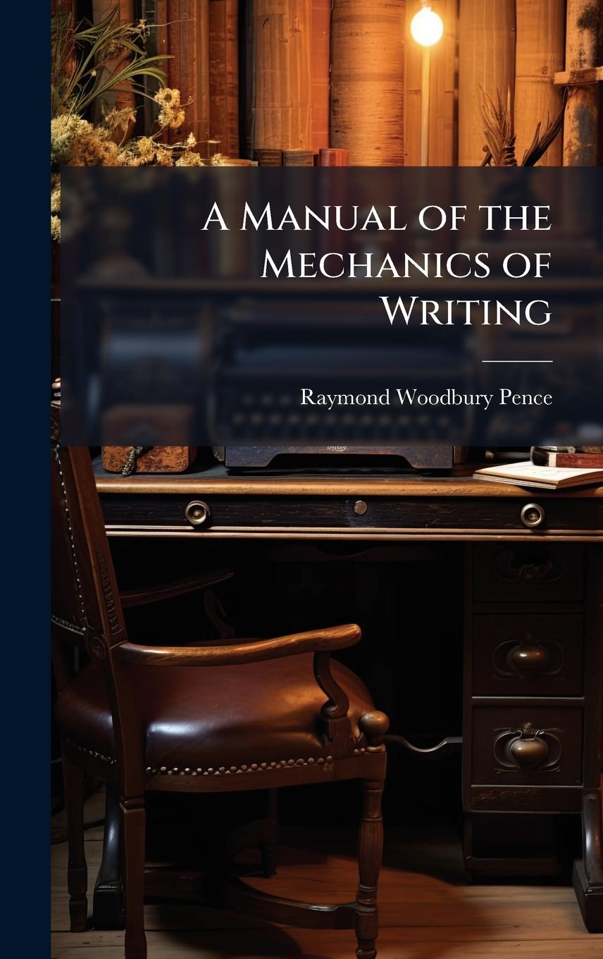 Buch A Manual of the Mechanics of Writing 