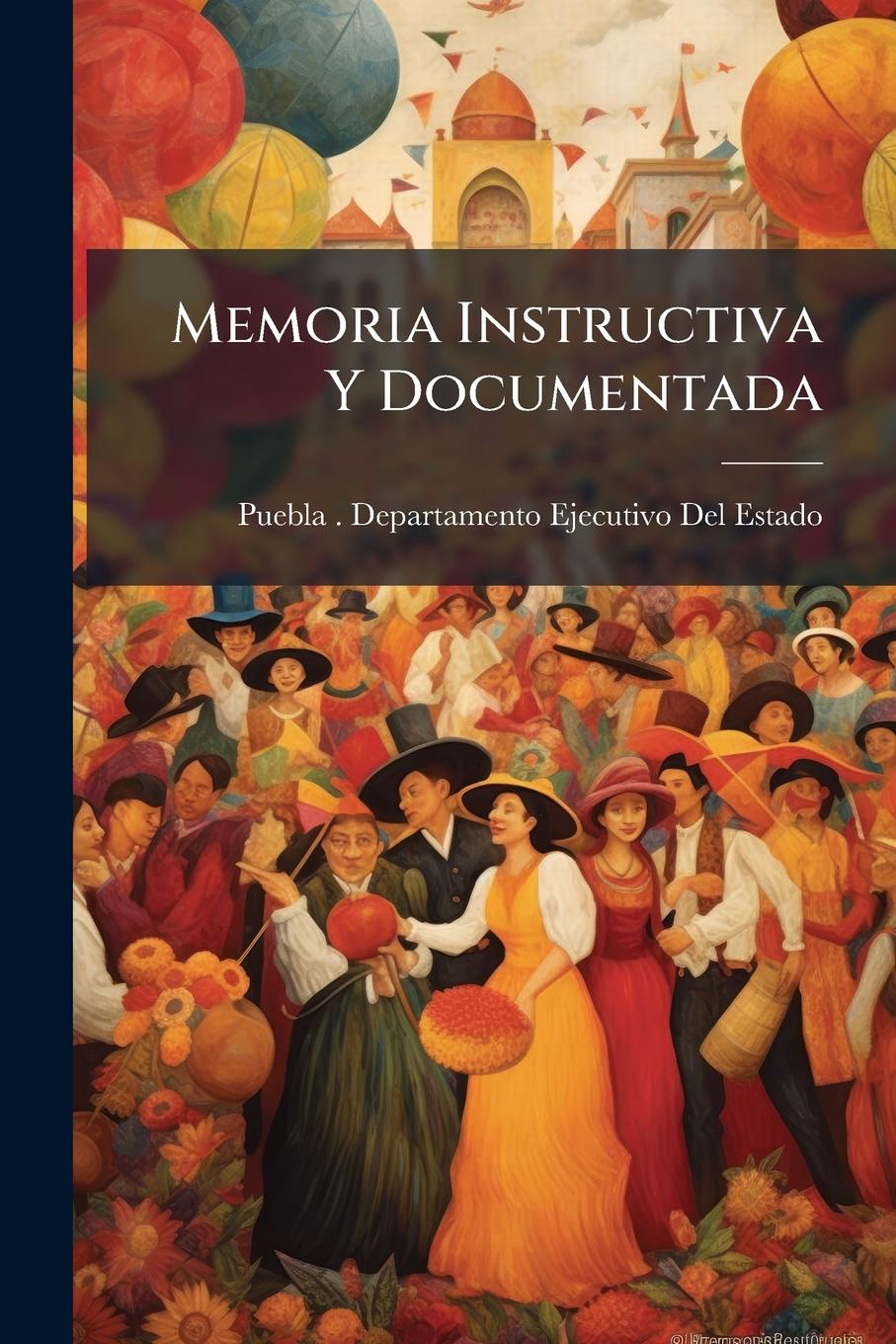 Kniha Memoria Instructiva Y Documentada 