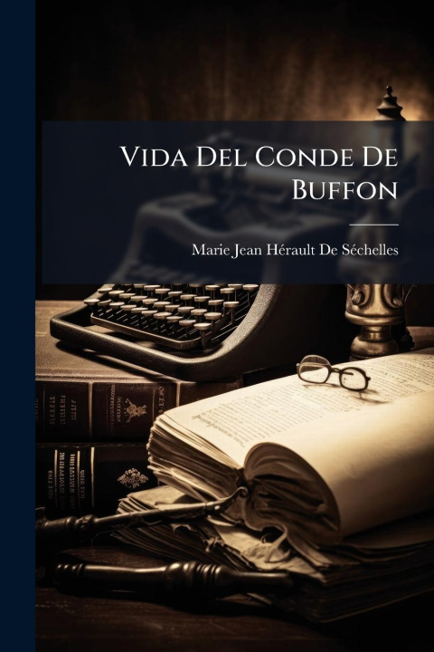 Kniha Vida Del Conde De Buffon 