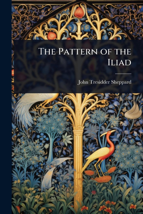 Kniha The Pattern of the Iliad 