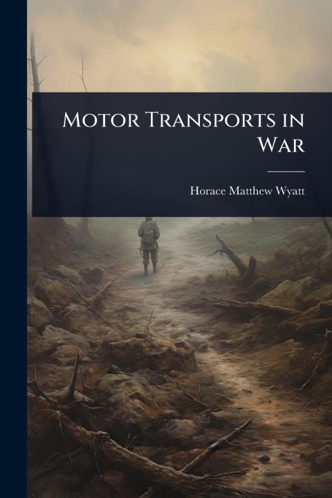 Buch Motor Transports in War 