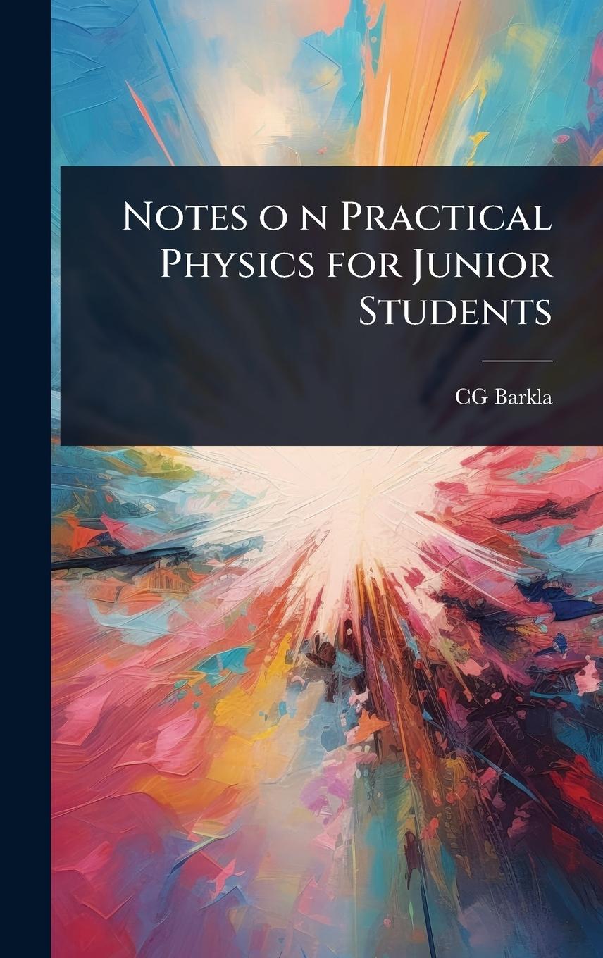 Kniha Notes o n Practical Physics for Junior Students 