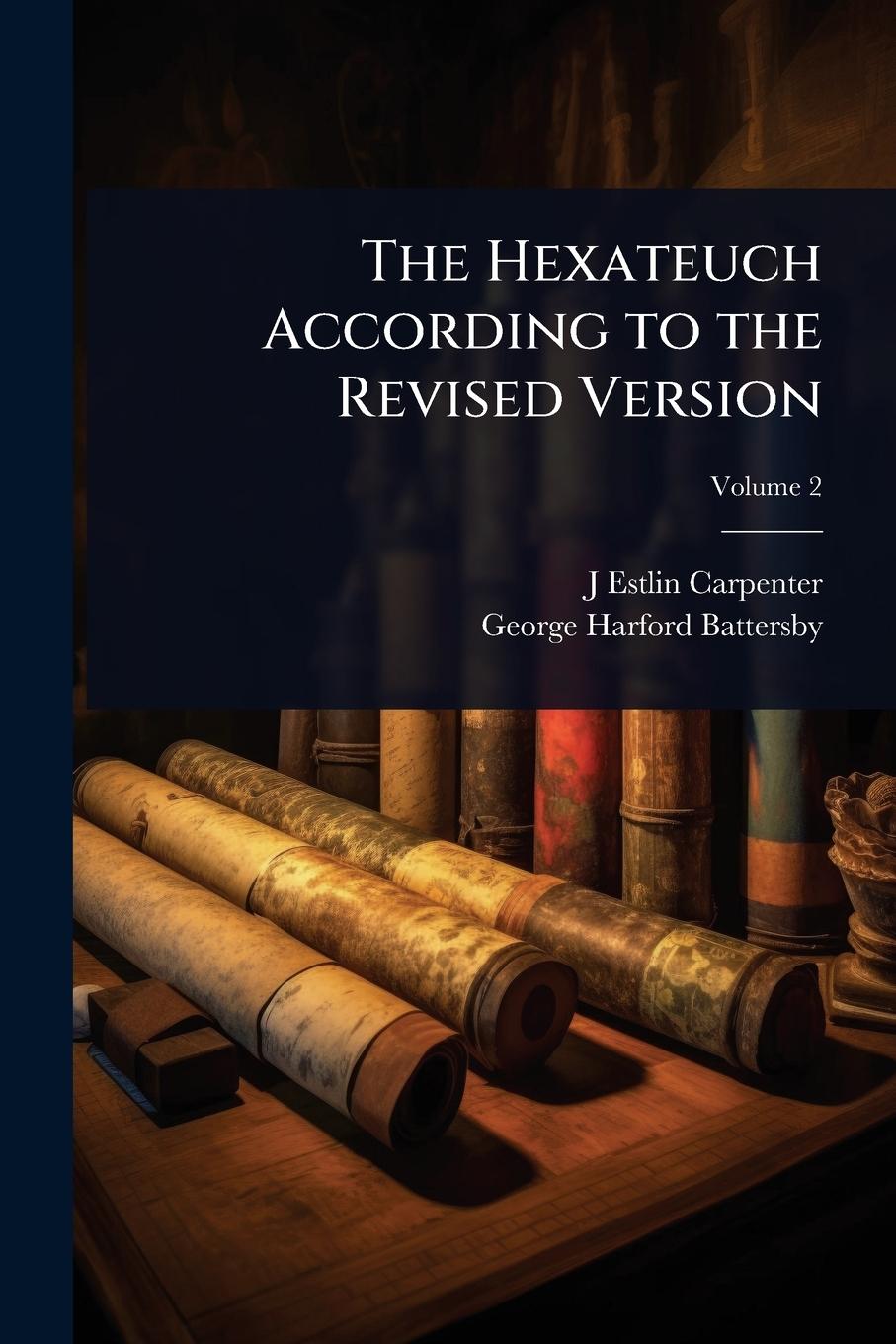 Kniha The Hexateuch According to the Revised Version George Harford-Battersby