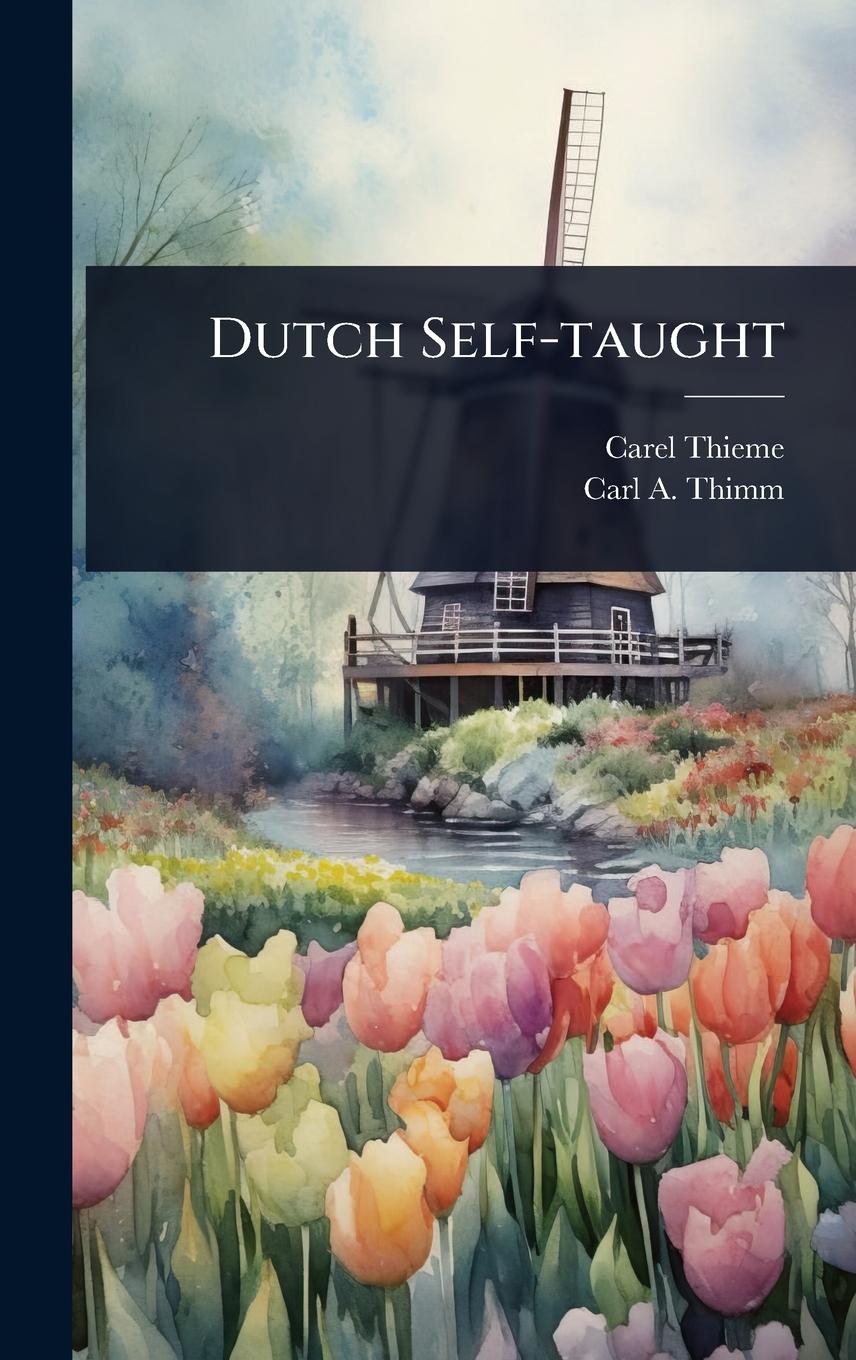 Kniha Dutch Self-taught Carl a Thimm