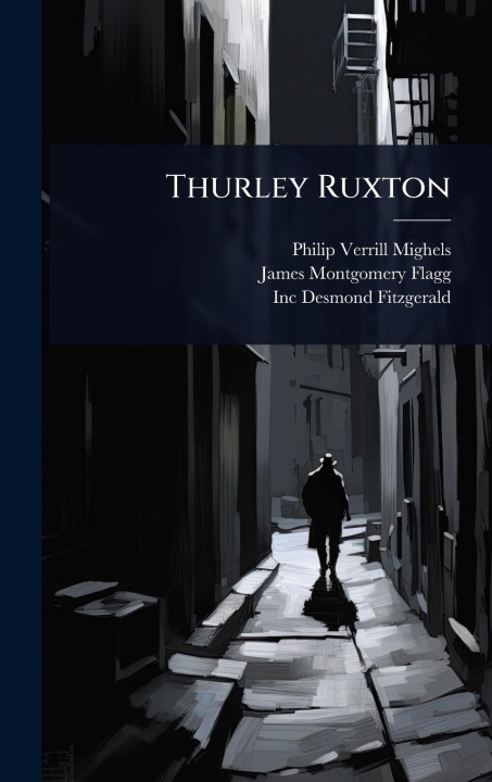 Knjiga Thurley Ruxton James Montgomery Flagg